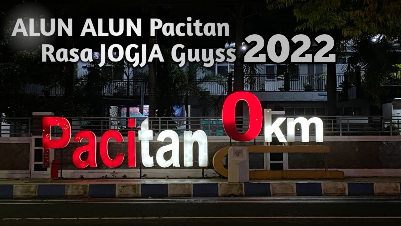 Wisata Taman Alun-alun Pacitan 2022