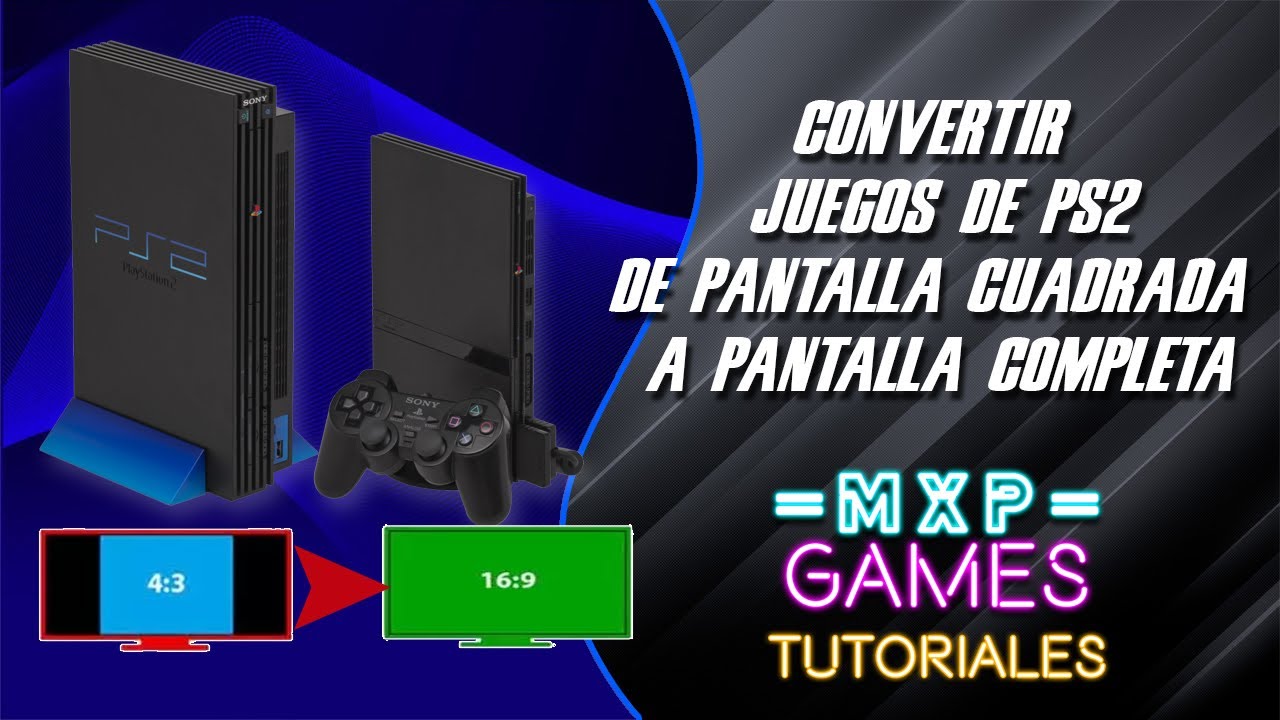 Convierte juegos de PS2 a Widescreen