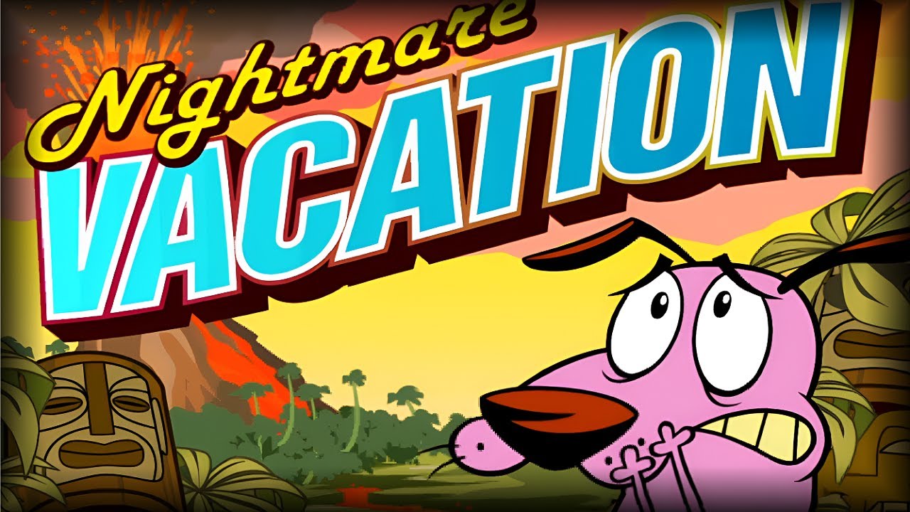 Courage the Cowardly Dog - Nightmare Vacation