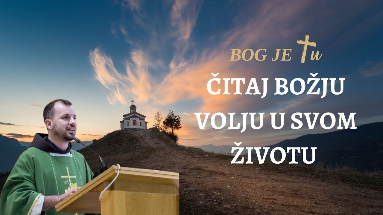 Čitaj volju Božju u svom životu - fra Marin Karačić