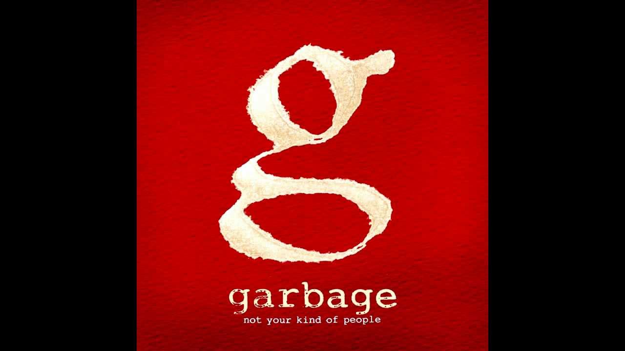 Garbage - What Girls Are Made Of