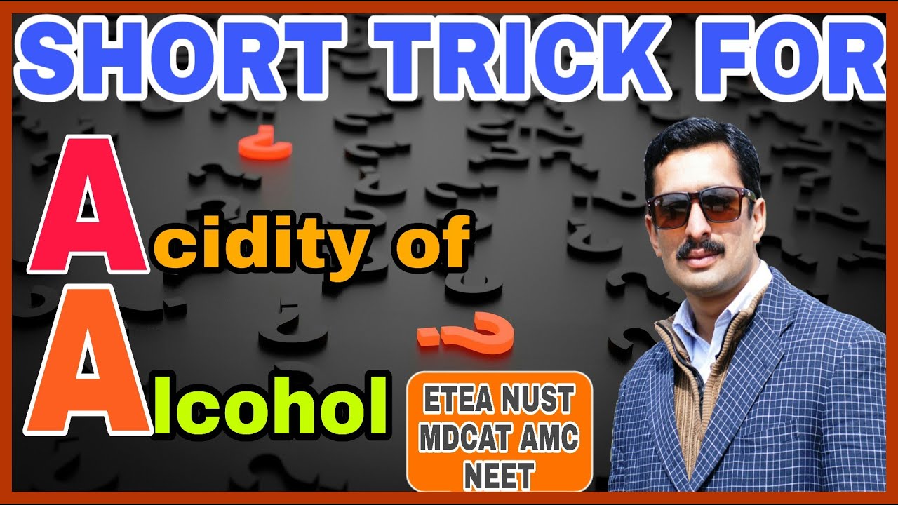 Short trick for Acidity of Alcohol