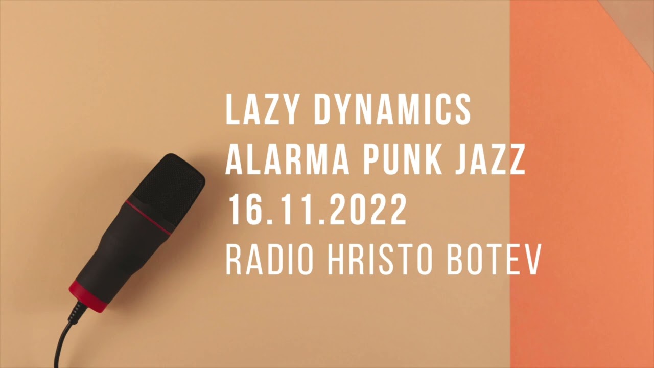 Lazy Dynamics - Alarma Punk Jazz - 16 11 2022