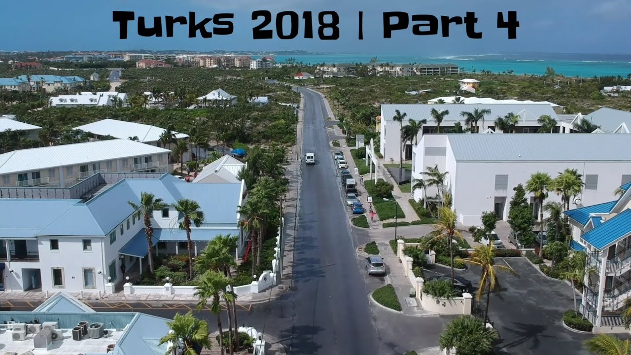 Turks & Caicos 2018 | Part 4 | Providenciales | DJI Spark | Pixel 2XL | Drone Video Editing