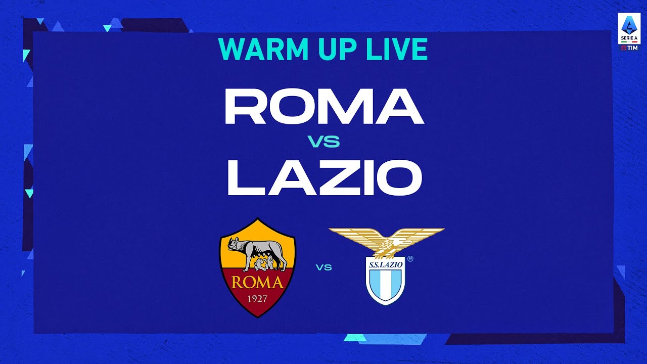 🔴 LIVE | Warm up | Roma - Lazio | Serie A TIM 2022/23