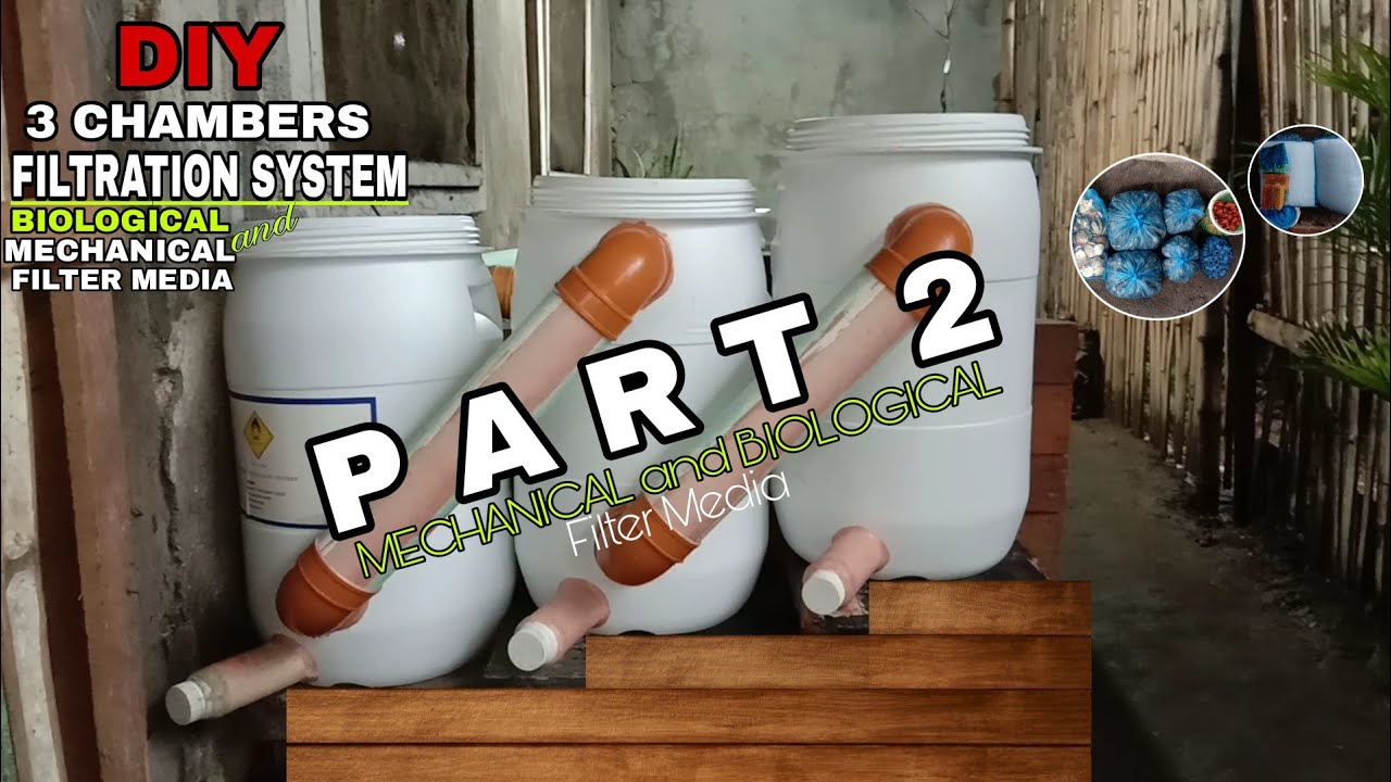 DIY 3 CHAMBERS FILTRATION SYSTEM PART 2 | BIOLOGICAL AND MECHANICAL FILTER MEDIA
