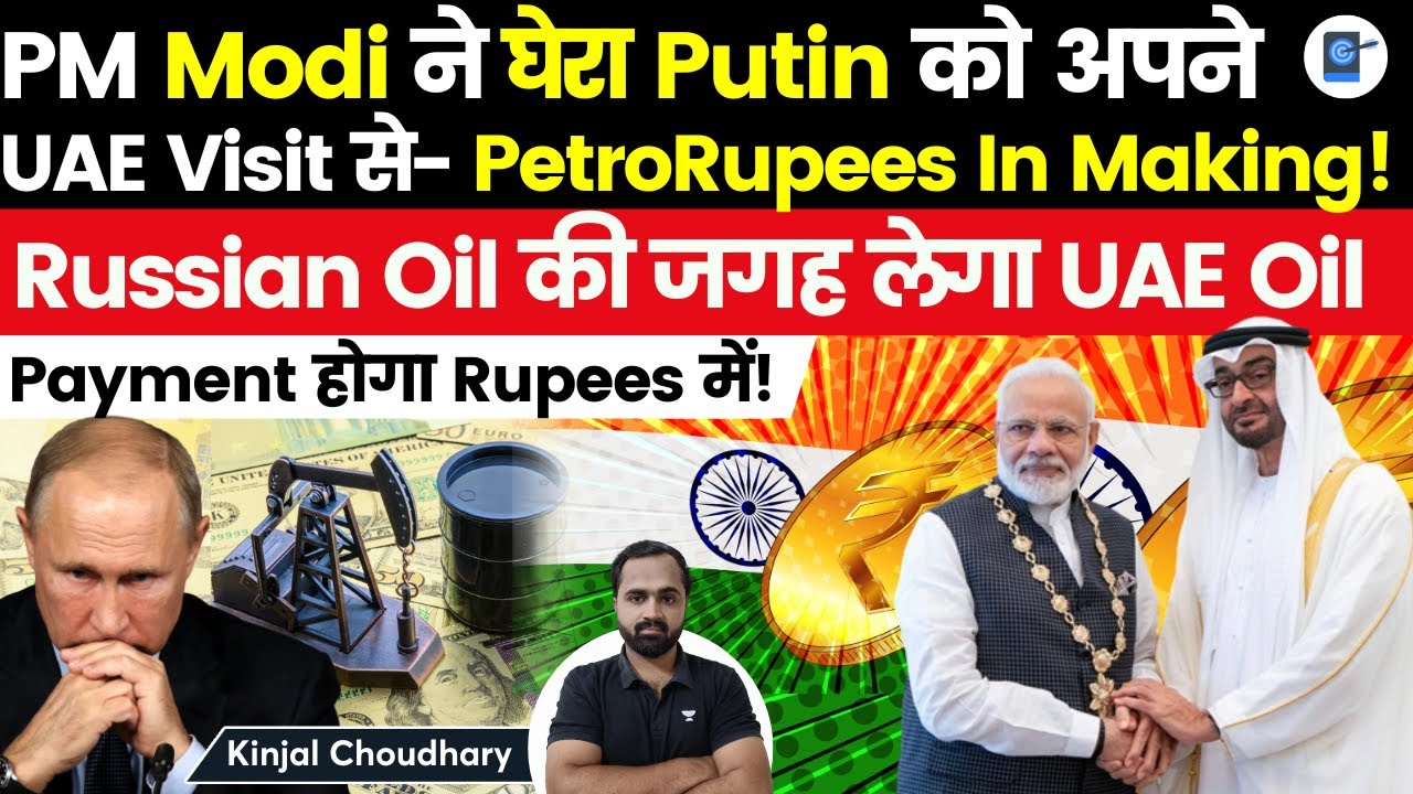 How India Plans To Replace Russia With UAE - Petro Rupees In Making | Dirham Rupee Trade | Kinjal