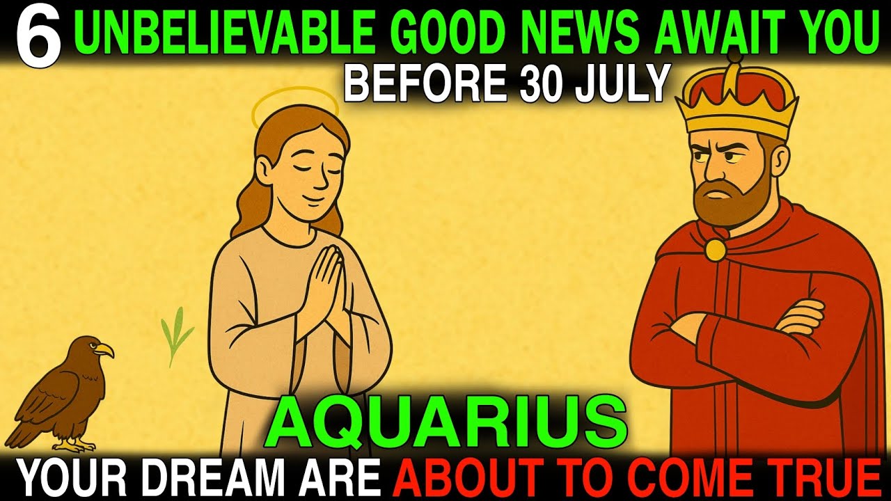 Aquarius ♒: 6 Unbelievable Good News Before July 30 – Watch Your Dreams Come True!🔮✨