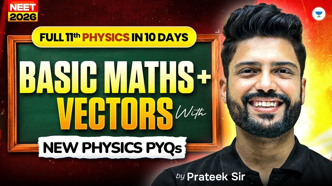 NEET 2026 Physics: Basic Maths & Vectors | One Shot + PYQs | Prateek Jain