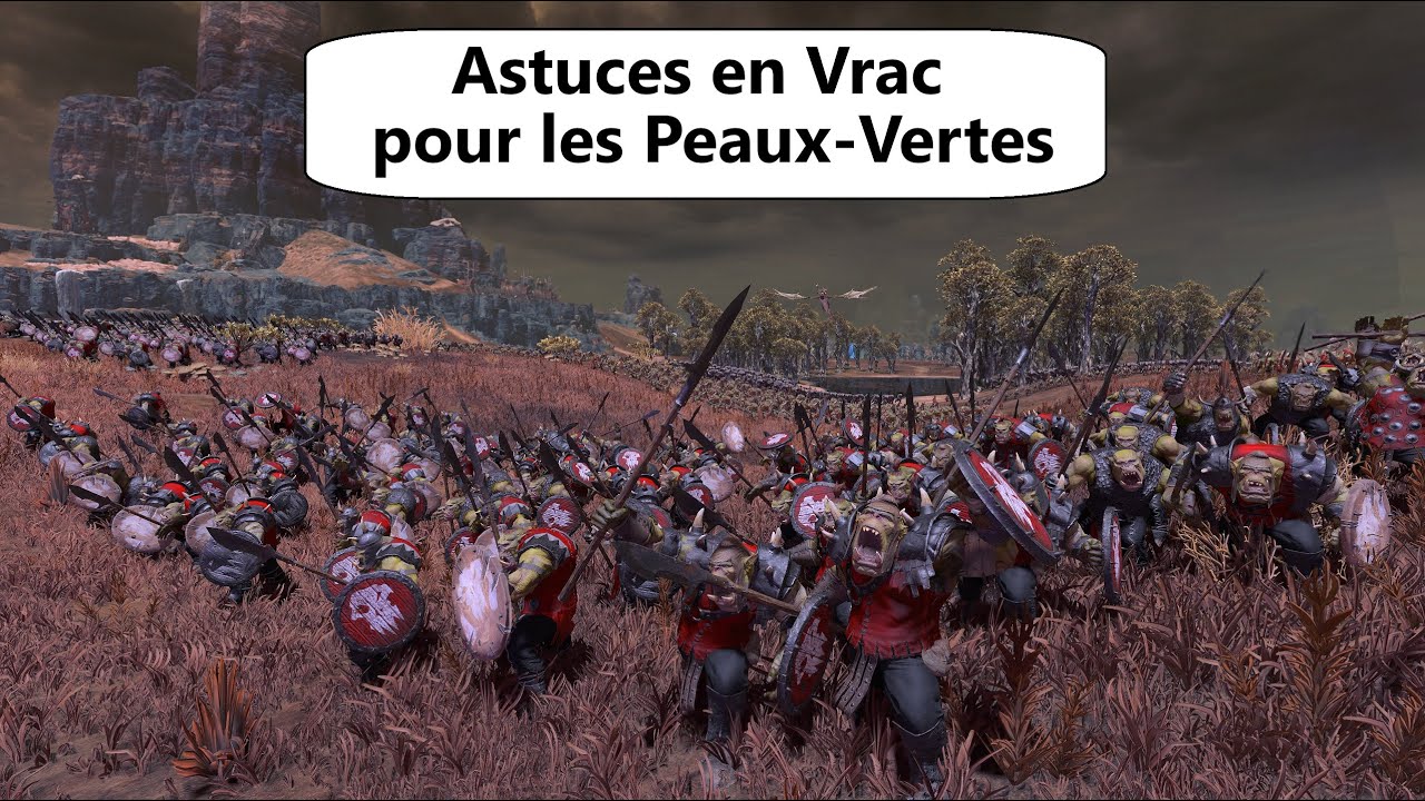 Astuces en vrac sur les Peaux-Vertes (et Gorbad)