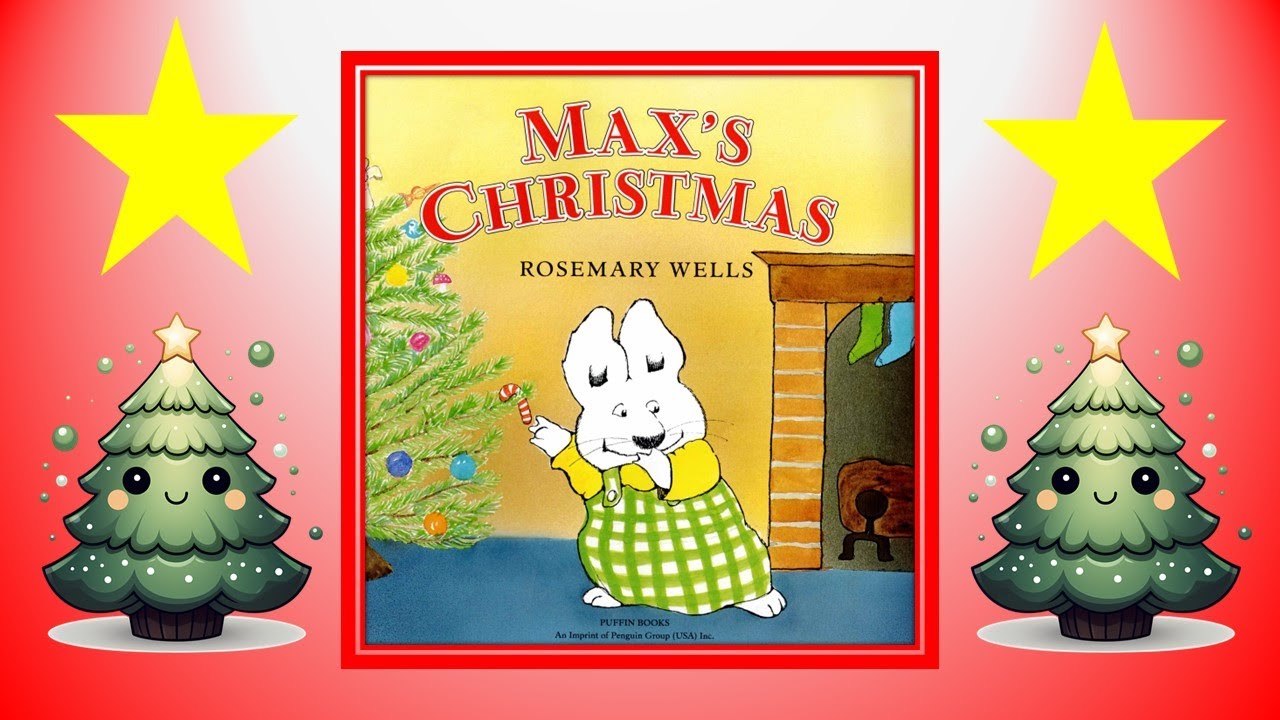 Max's Christmas by Rosemary Wells