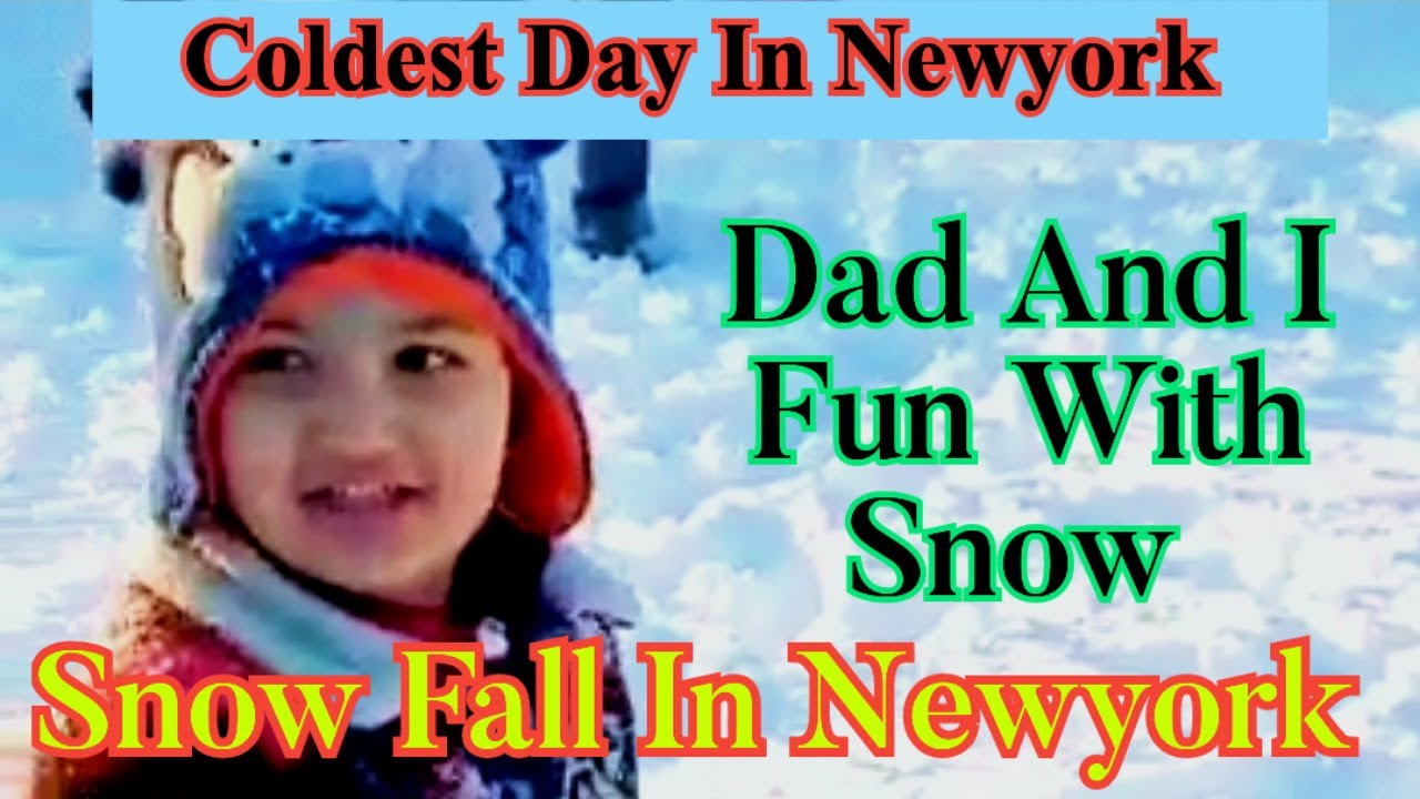 Coldest Day In Newyork | Snow Fall In Newyork | Dad And I Fun In Snow | Aarzo Zahra Lifestyle