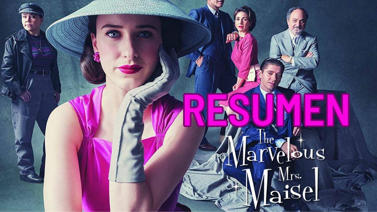 🌃💫La mejor comedia: LA MARAVILLOSA SRA. MAISEL🎙️👠 ¡Resumen Chingón Temporadas 1 a 5!