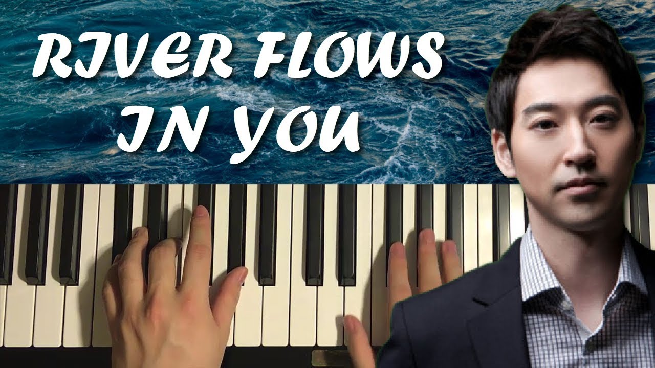 River Flows In You - by Yiruma (Piano Tutorial Lesson)