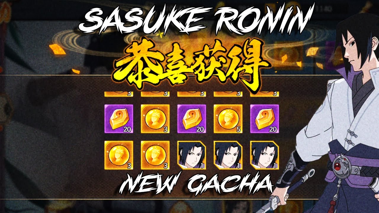 Naruto Online Mobile - New Gacha Sasuke Ronin