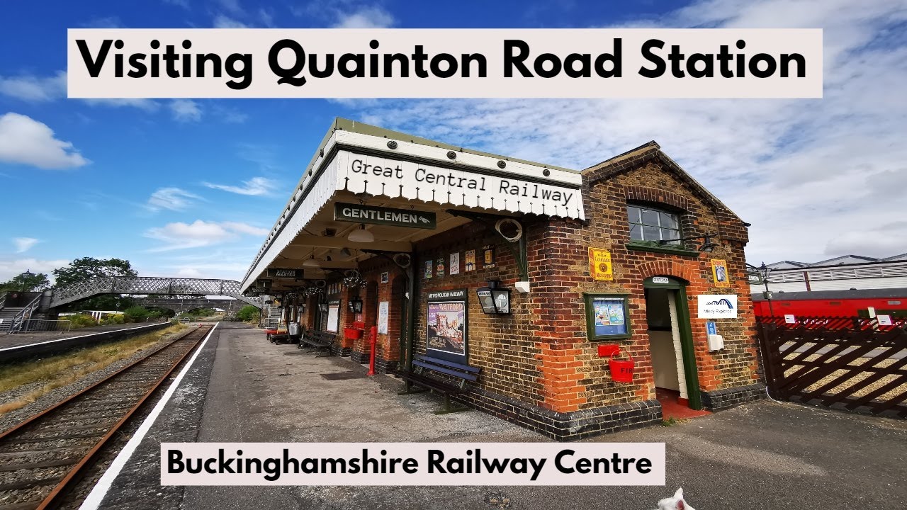 Quainton Road Station - Great Central Railway