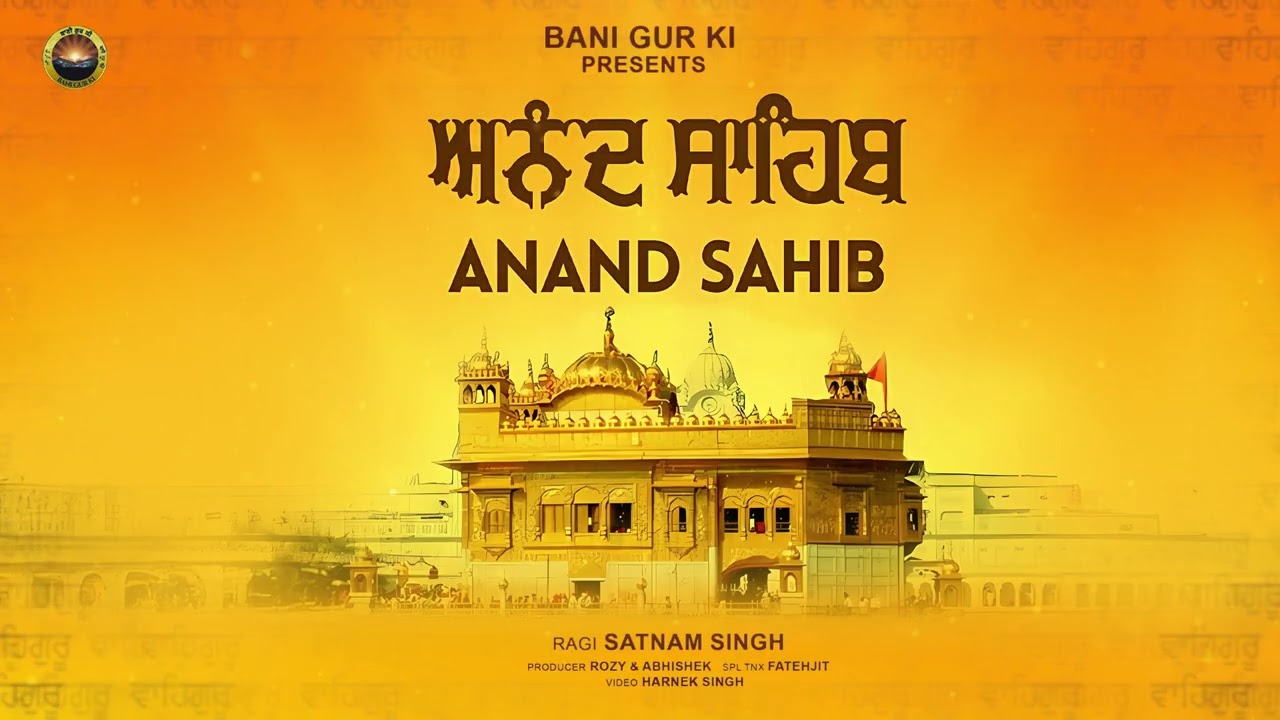 Anand Sahib | Bhai Satnam Singh Ji | Bani Gur Ki | Latest Path 2026…..