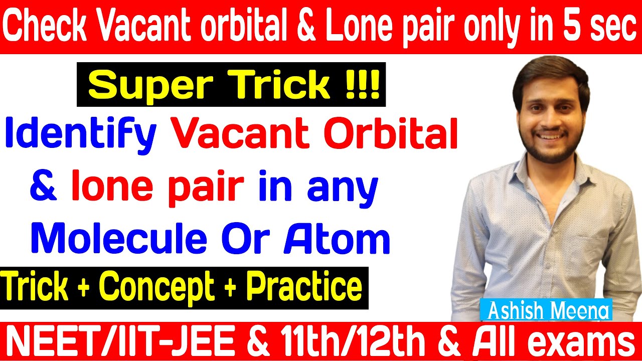 Super trick to identify Vacant orbital and lone pair in just 5 second in any molecule-atom chemistry