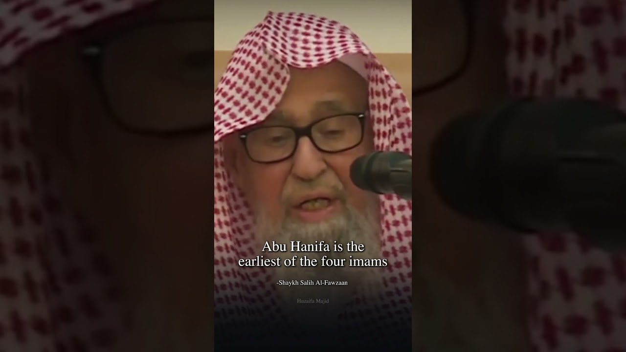 Shaykh Fawzaan&rsquo;s Defence of Imam Abu Hanifa