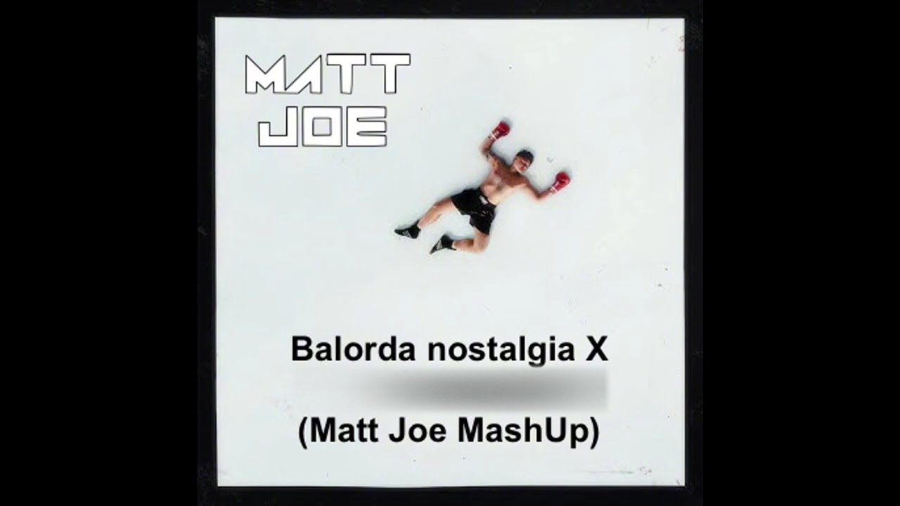 Balorda Nostalgia X If I Lose MySelf | MATT JOE MashUP