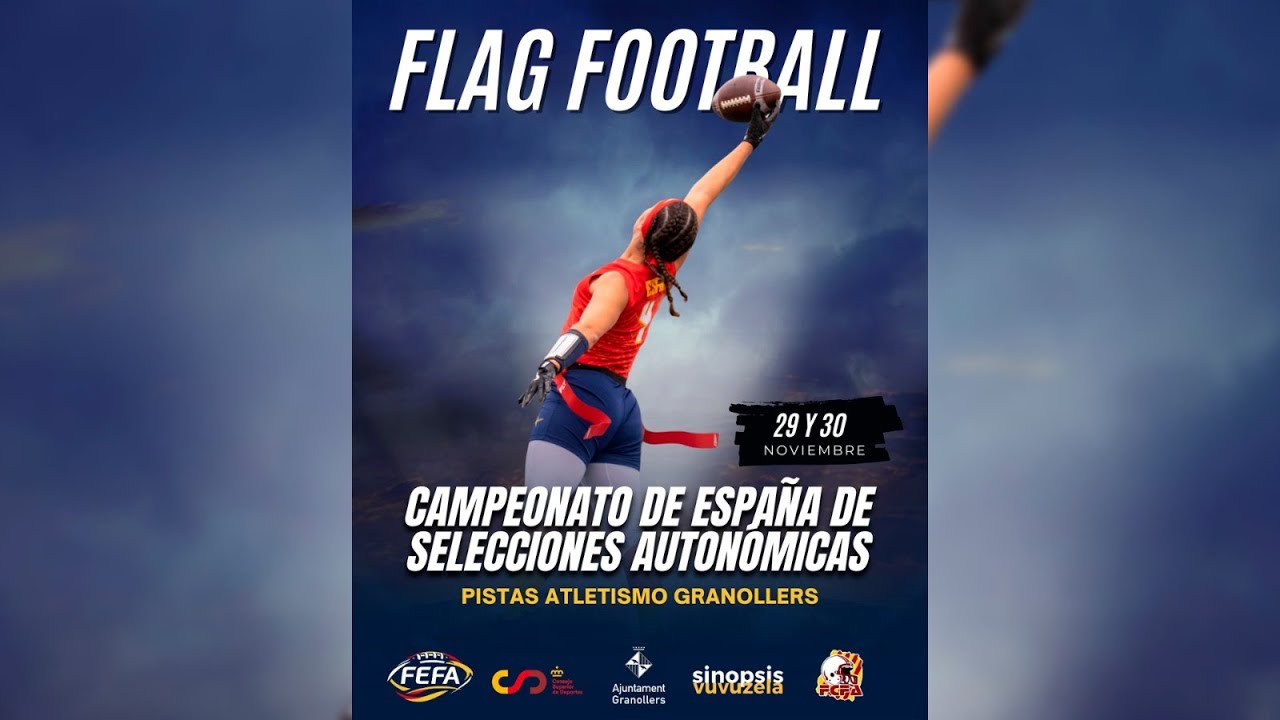 CAMPEONATO DE ESPA&Ntilde;A DE SELECCIONES AUTON&Oacute;MICAS I FLAG FOOTBALL