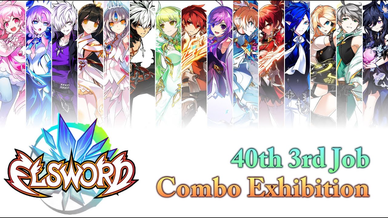 【Elsword】All 3rd Job - Combo Exhibition