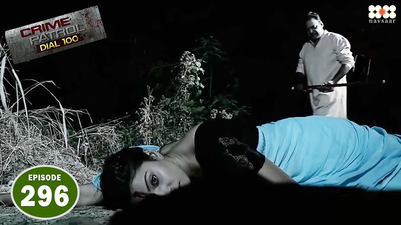 पैसे के लालच में आकर ससुर ने ली अपनी बहु की जान I Episode 296 I Crime Petrol Dial 100