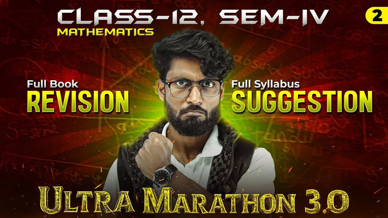 Class 12 SEM-4 Mathematics Full Book SUGGESTION+REVISION [Part-2] | Ultra Marathon 3.O | HS-2026