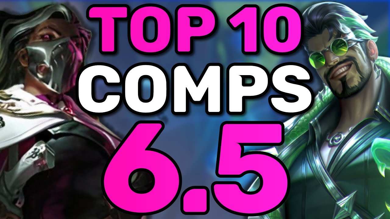 Top 10 Comps To Climb With In Set 6.5 | TFT Guide Teamfight Tactics
