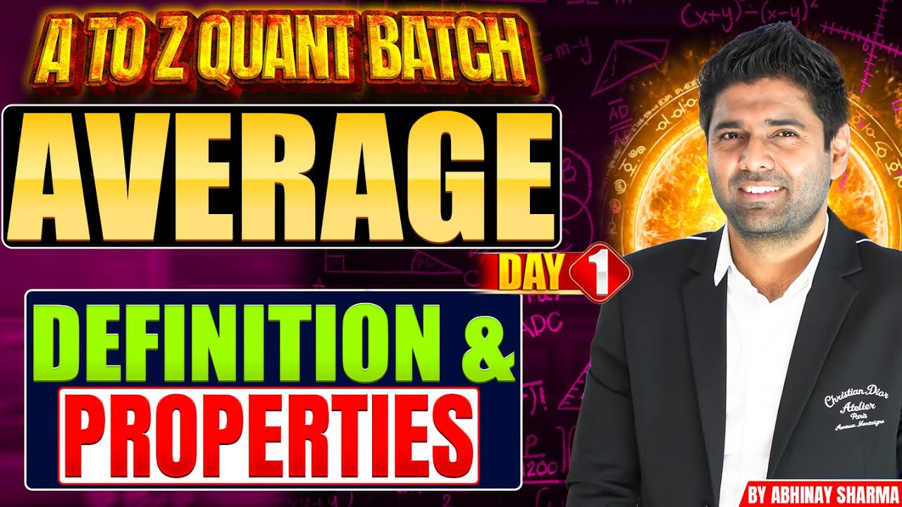 Average | Definition and Properties | Average by Abhinay Sharma | A to Z Quant Batch | Day 1