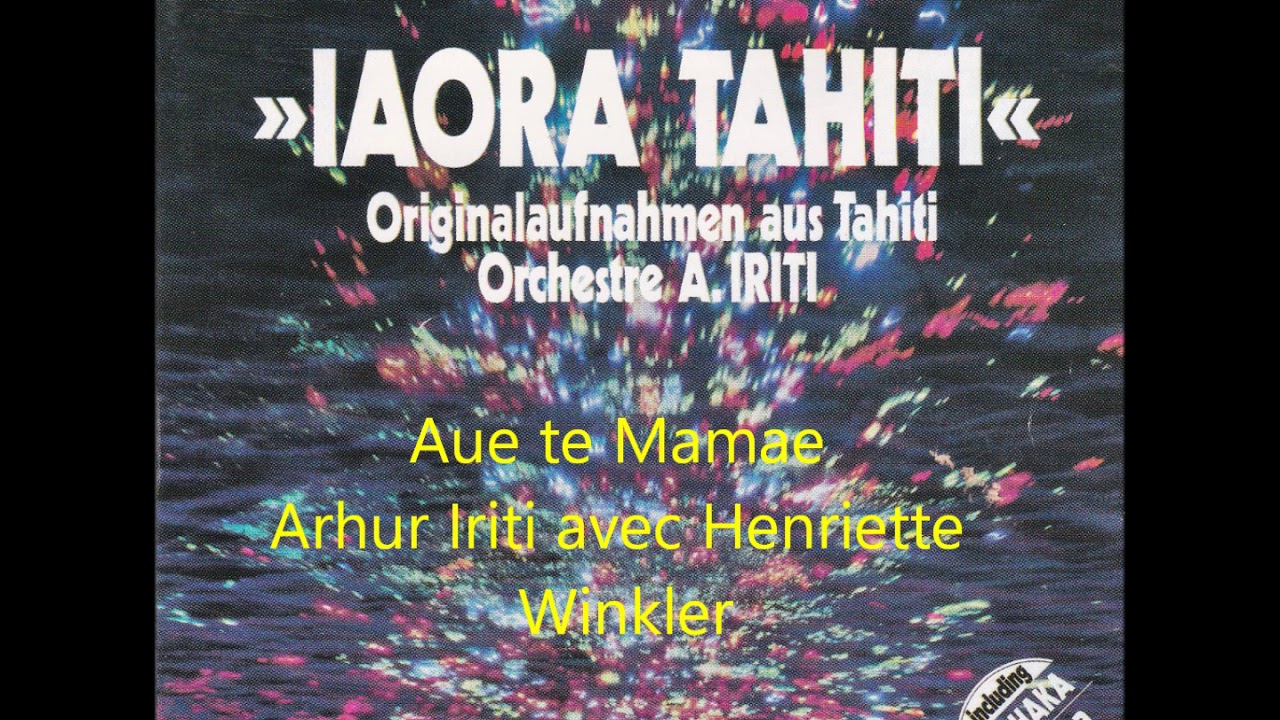 Aue te Mamae - Arthur Iriti avec Henriette Winkler