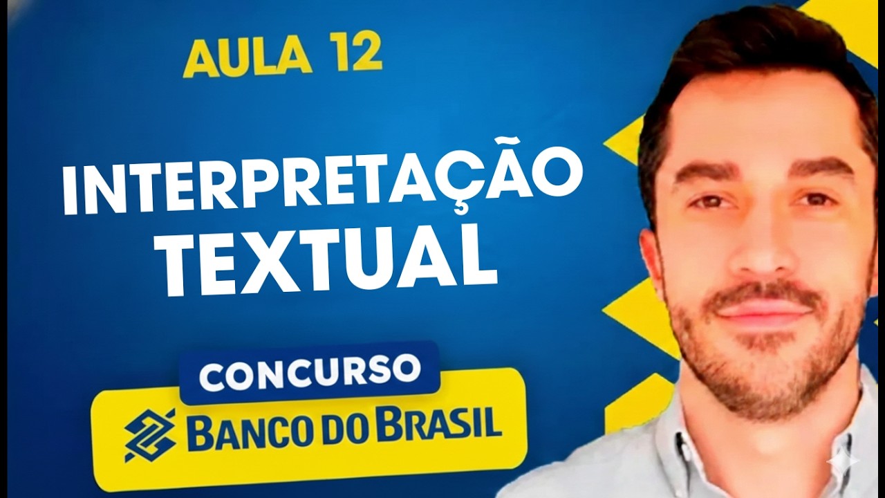 INTERPRETAÇÃO TEXTUAL | CONCURSO BANCO DO BRASIL 2026 📚 Aula 12