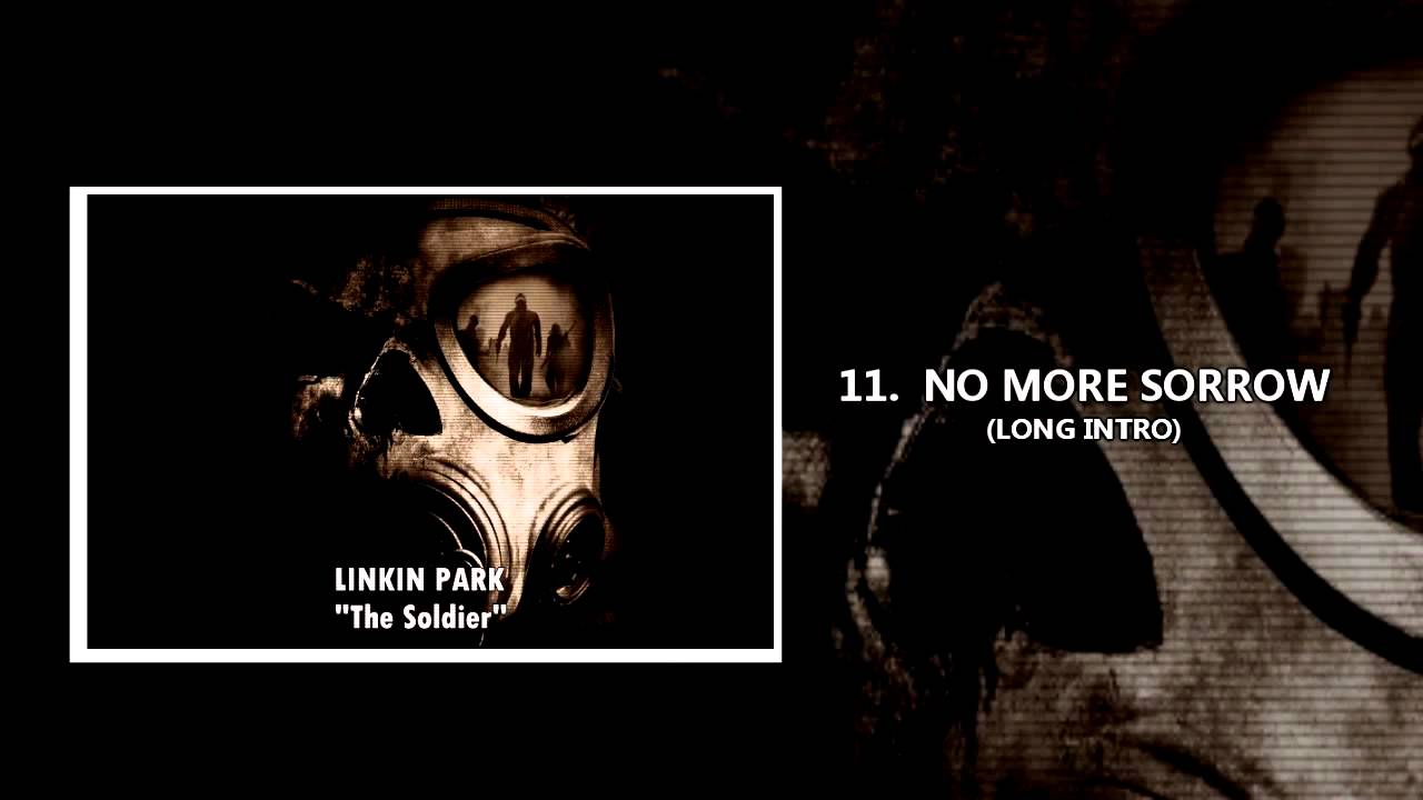 Linkin Park - No More Sorrow  (Extended Intro)  Studio Version - The Soldier 1