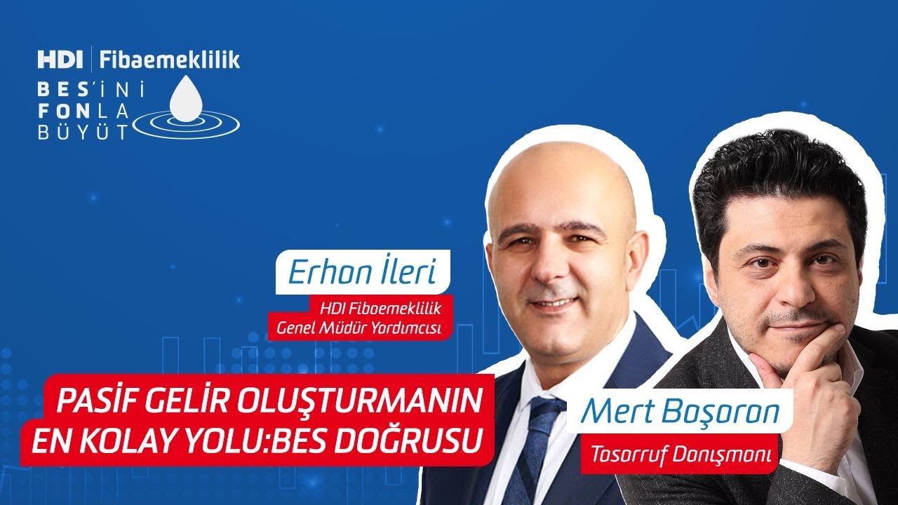 Pasif Gelir Oluşturmanın En Kolay Yolu: BES Doğrusu I Mert Başaran Yorumluyor I HDI Fibaemeklilik