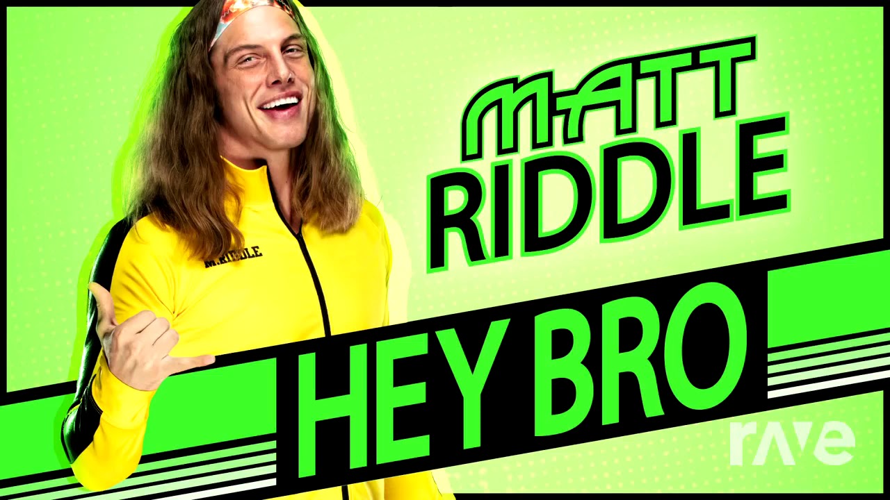 Hey Time - Wwe Music Group - Topic & Matt Riddle | RaveDj
