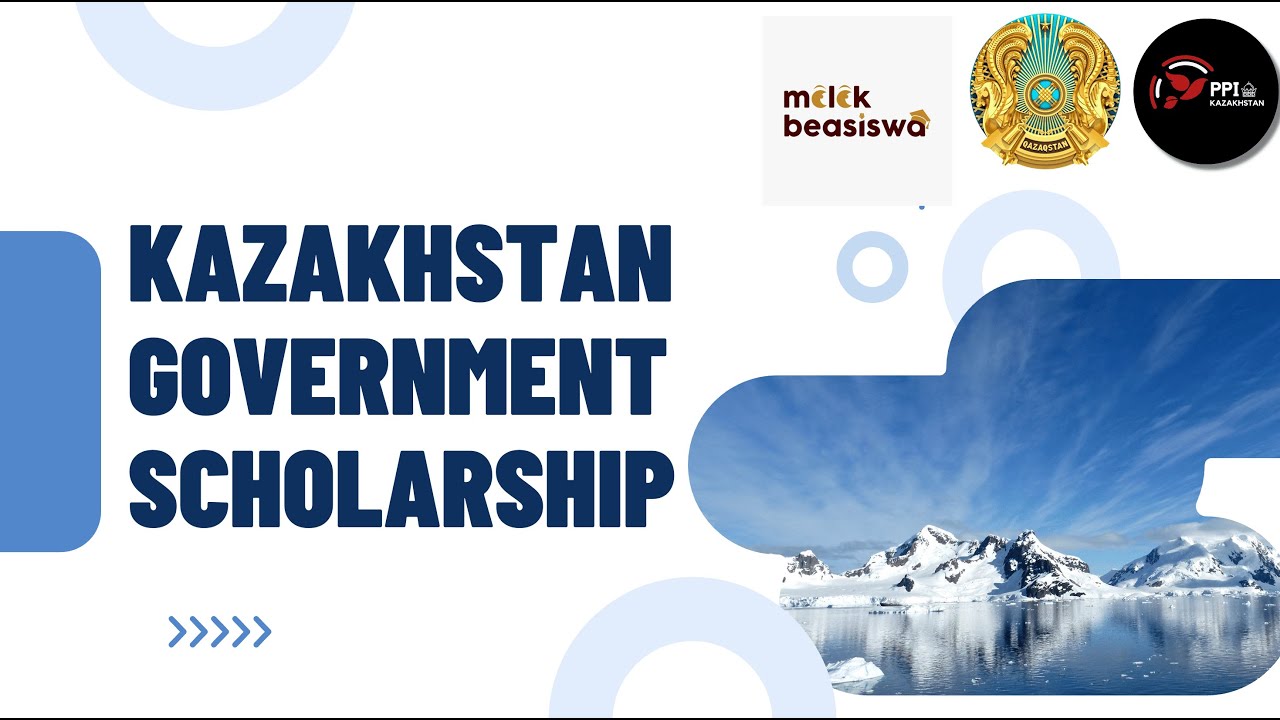 🇰🇿 Kupas Tuntas Beasiswa Pemerintah Kazakhstan by Melek Beasiswa x PPI Kazakhstan
