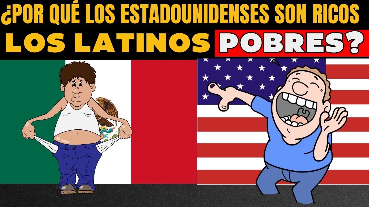 &iquest;Por qu&eacute; los estadounidenses son ricos y los latinos pobres?