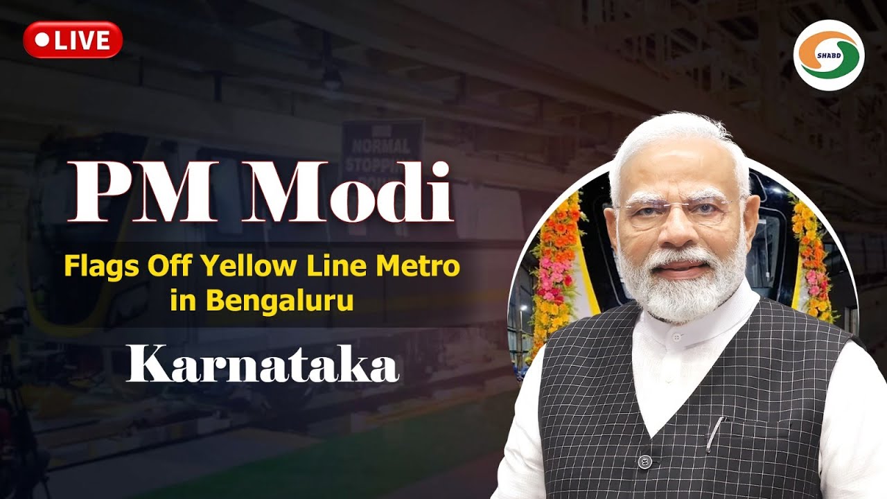 LIVE: PM Modi Flags Off Yellow Line Metro in Bengaluru, Karnataka