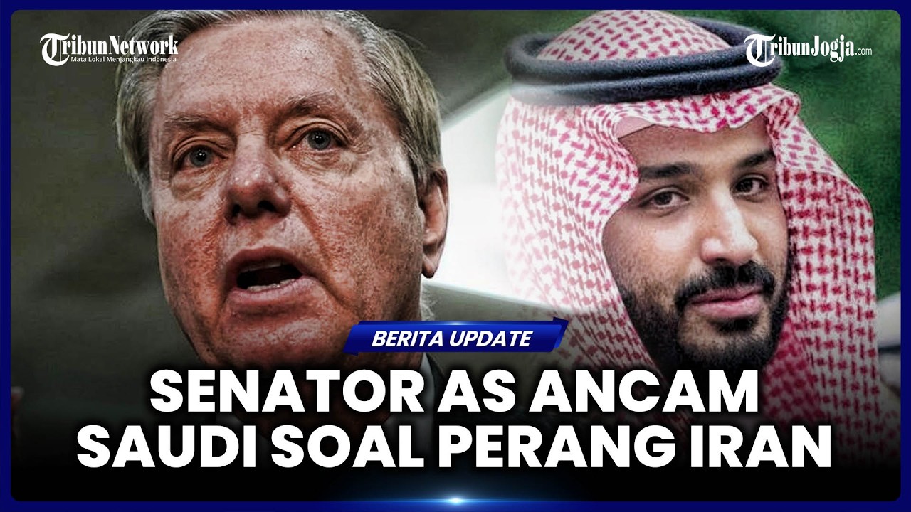 ANCAMAN SENATOR AS KE ARAB SAUDI JIKA TOLAK SERANG IRAN: BAKAL DAPAT KONSEKUENSI