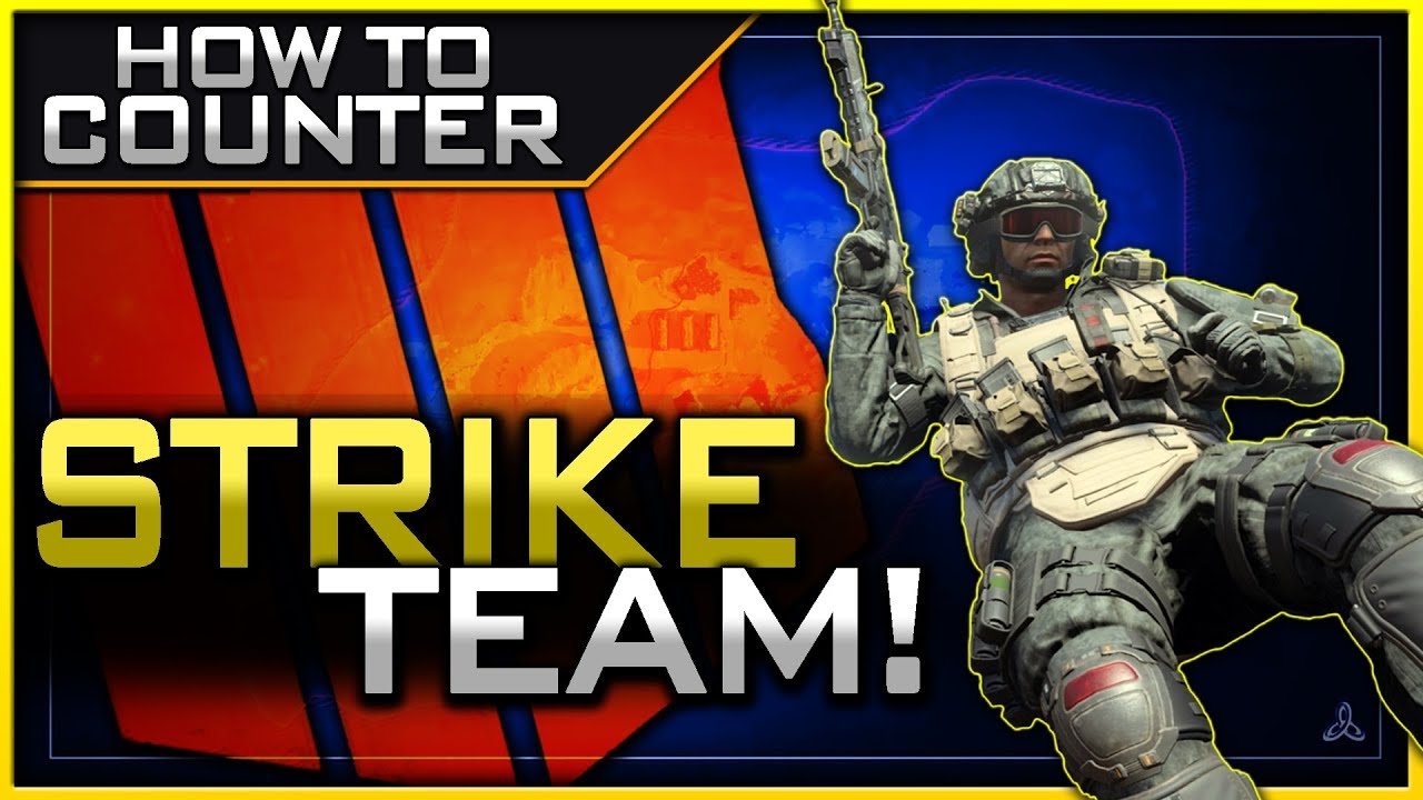 How to Counter the Strike Team in Black Ops 4!