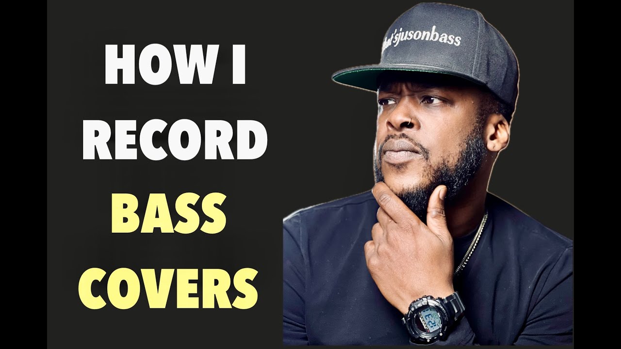 How I record Bass Cover Videos