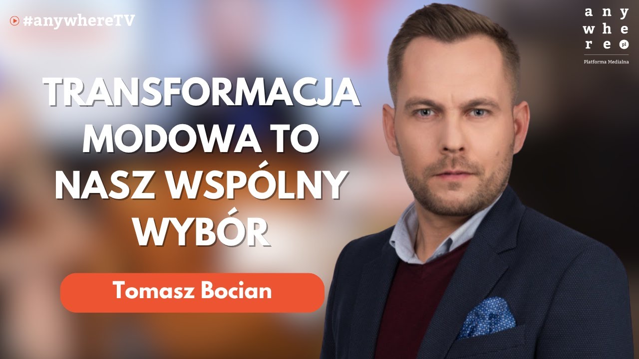 Transformacja modowa to nasz wsp&oacute;lny wyb&oacute;r! | Tomasz Bocian