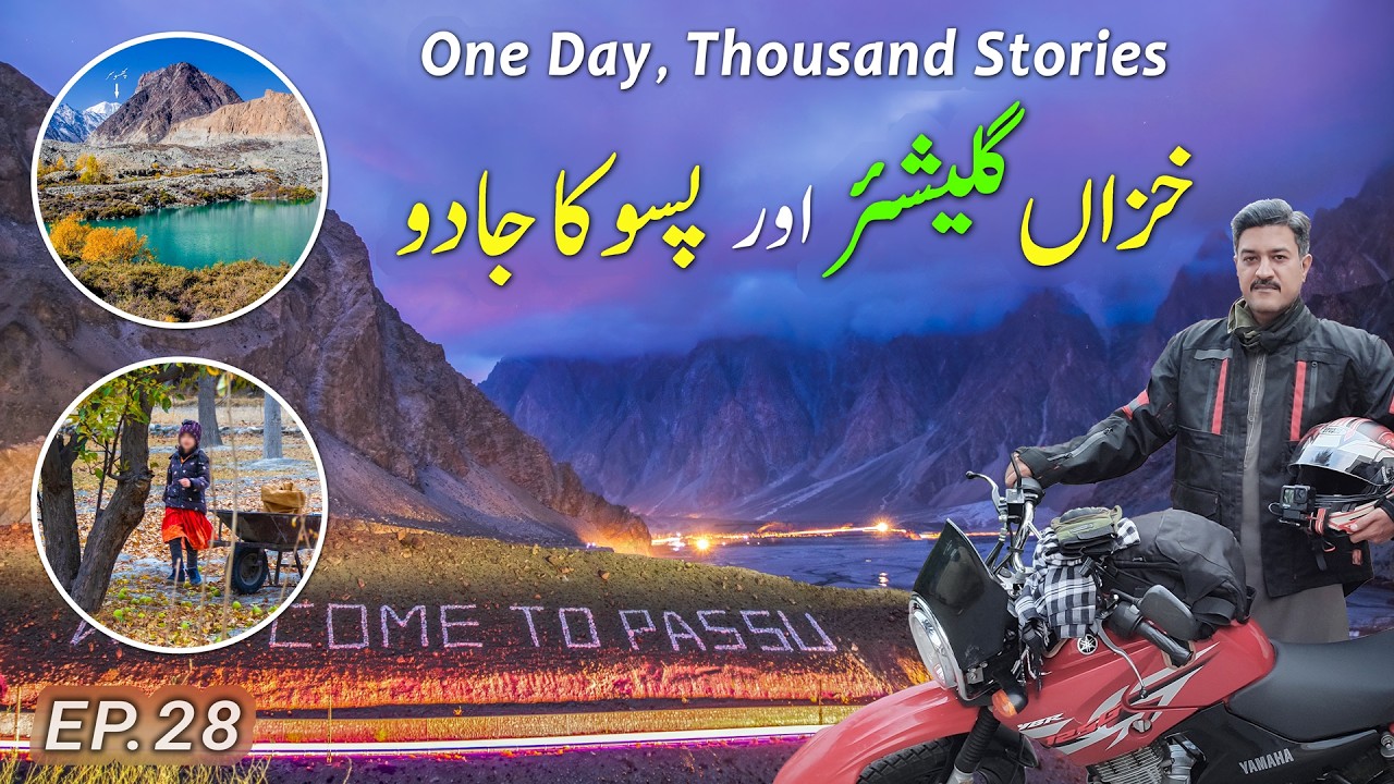 Exploring Hunza: Hidden Viewpoint, Passu Cones Autumn, Batura Glacier, Rainbow Bridge, KKH