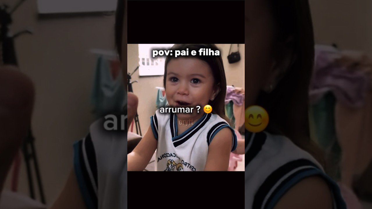 Pov: pai e filha #pov #memes #humor #crian&ccedil;as