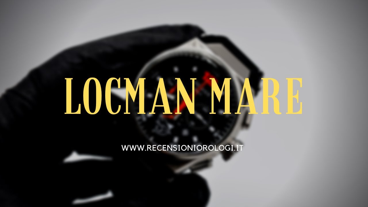 Locman Mare: Recensione, prezzo e opinioni