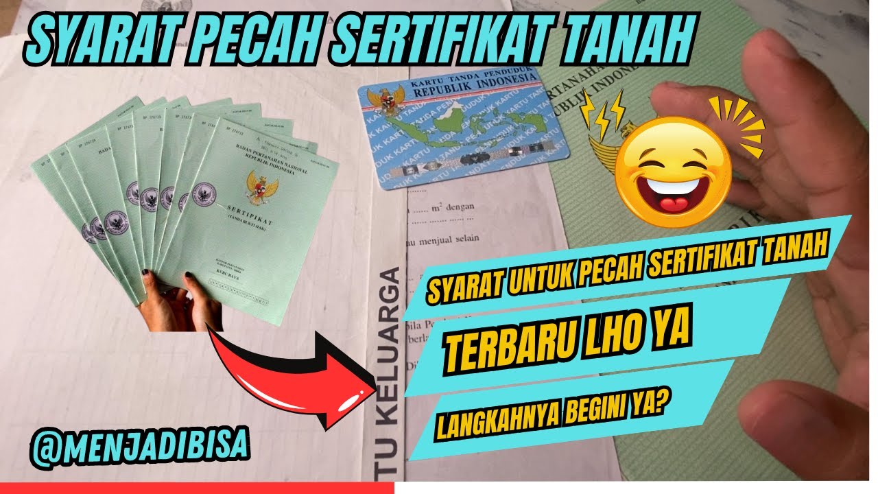 Syarat Pecah Sertifikat Tanah