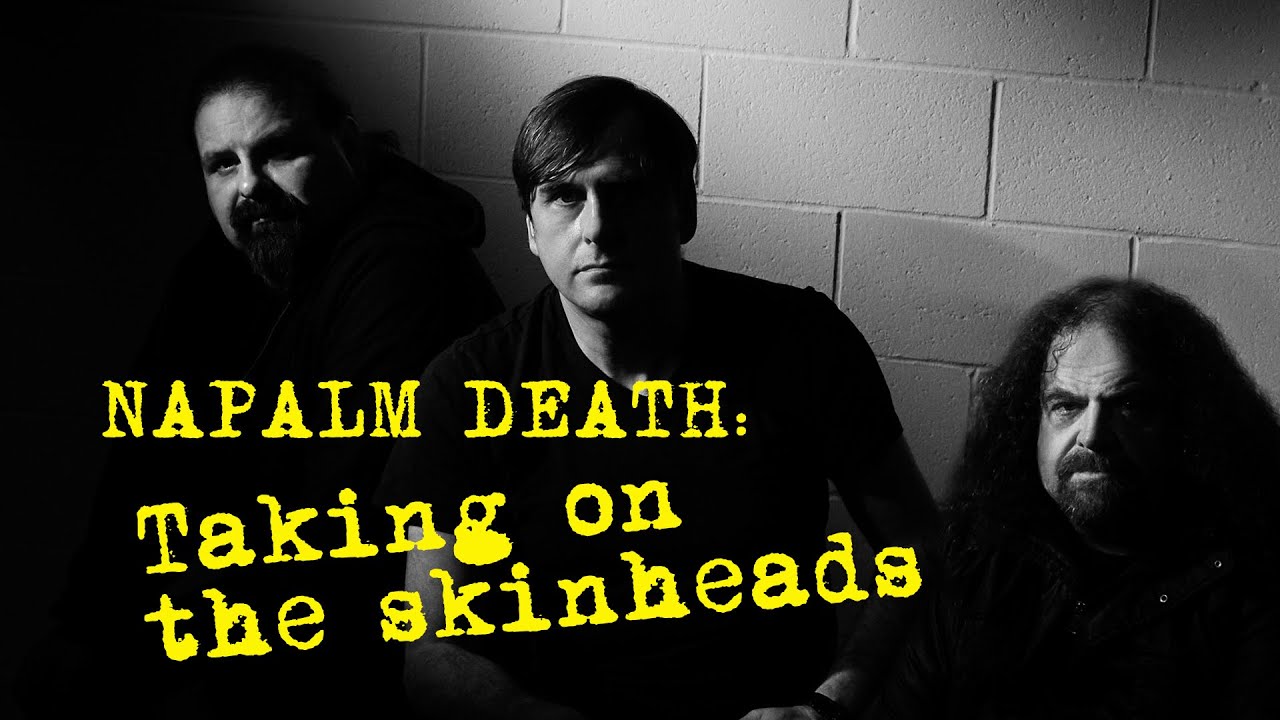 NAPALM DEATH - Barney Greenway on Taking on the Skinheads
