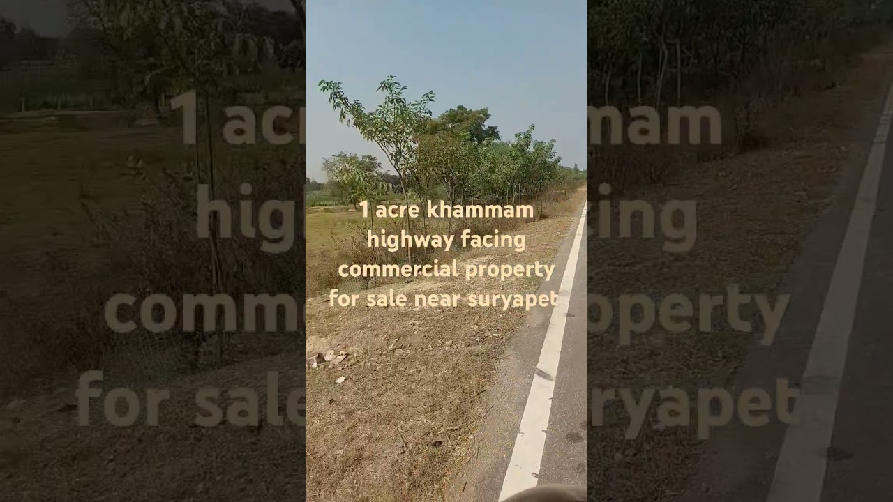 1 Acre khammam highway facing commercial land for sale near suryapet #suryapet #landforsale