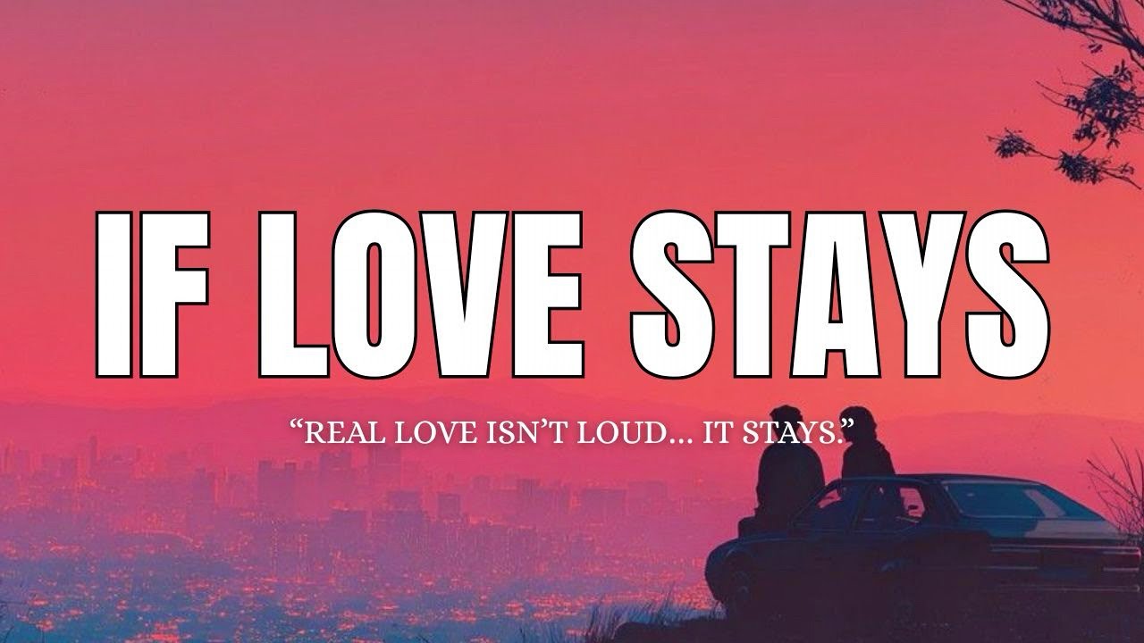 If Love Stays &ndash; Aesthetic Soul Love Song