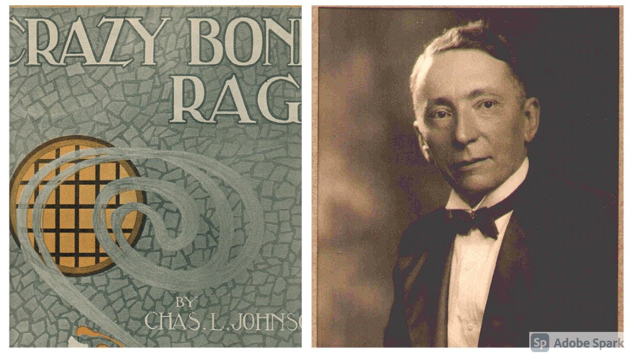 Crazy Bone Rag by Charles. L. Johnson (1913, Ragtime Piano)
